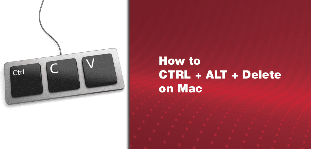 what is control alt delete for a mac
